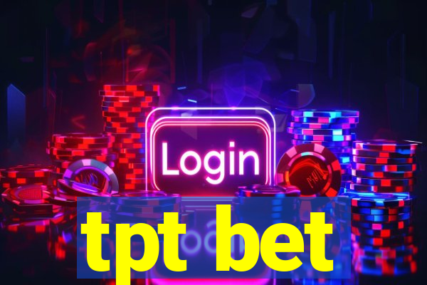 tpt bet